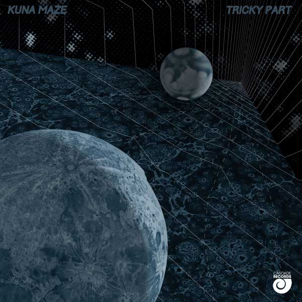 Kuna Maze - Tricky Part EP - electronic music chill out ambiant hip hop