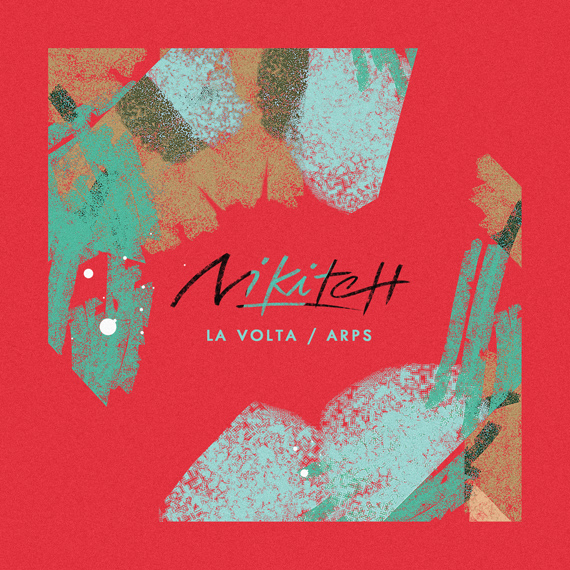 Nikitch - La Volta / Arps single footwork, trat and electronic music jazz