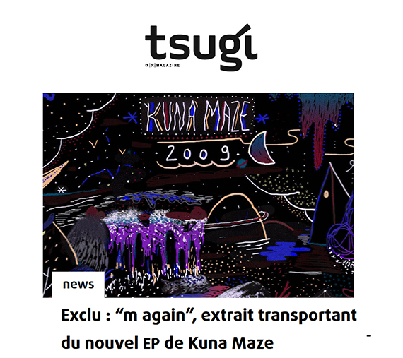 Kuna maze new single 'M again' on Tsugi - chill beats hip hop downtempo electro music