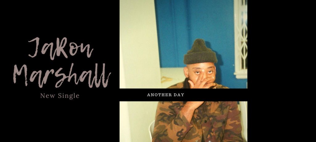 JaRon Marshall - New Single "Another Day" Jazz Funk soul hip hop beats