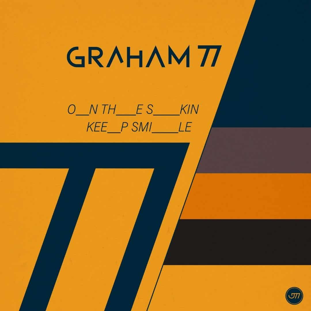 GRAHAM 77 On The Skin Keep Smile single cover club house music soulful chill