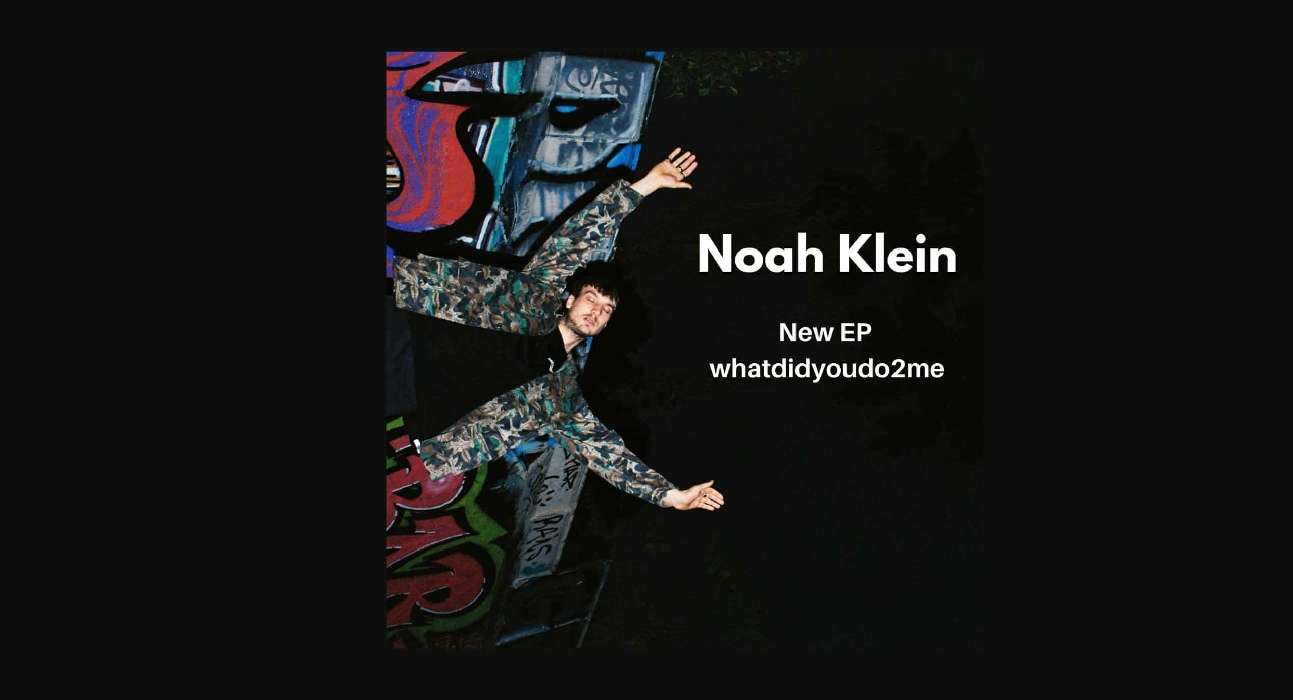 Noah Klein - whatdidyoudo2me EP Cover alternative pop rock indie rnb soul hip hop