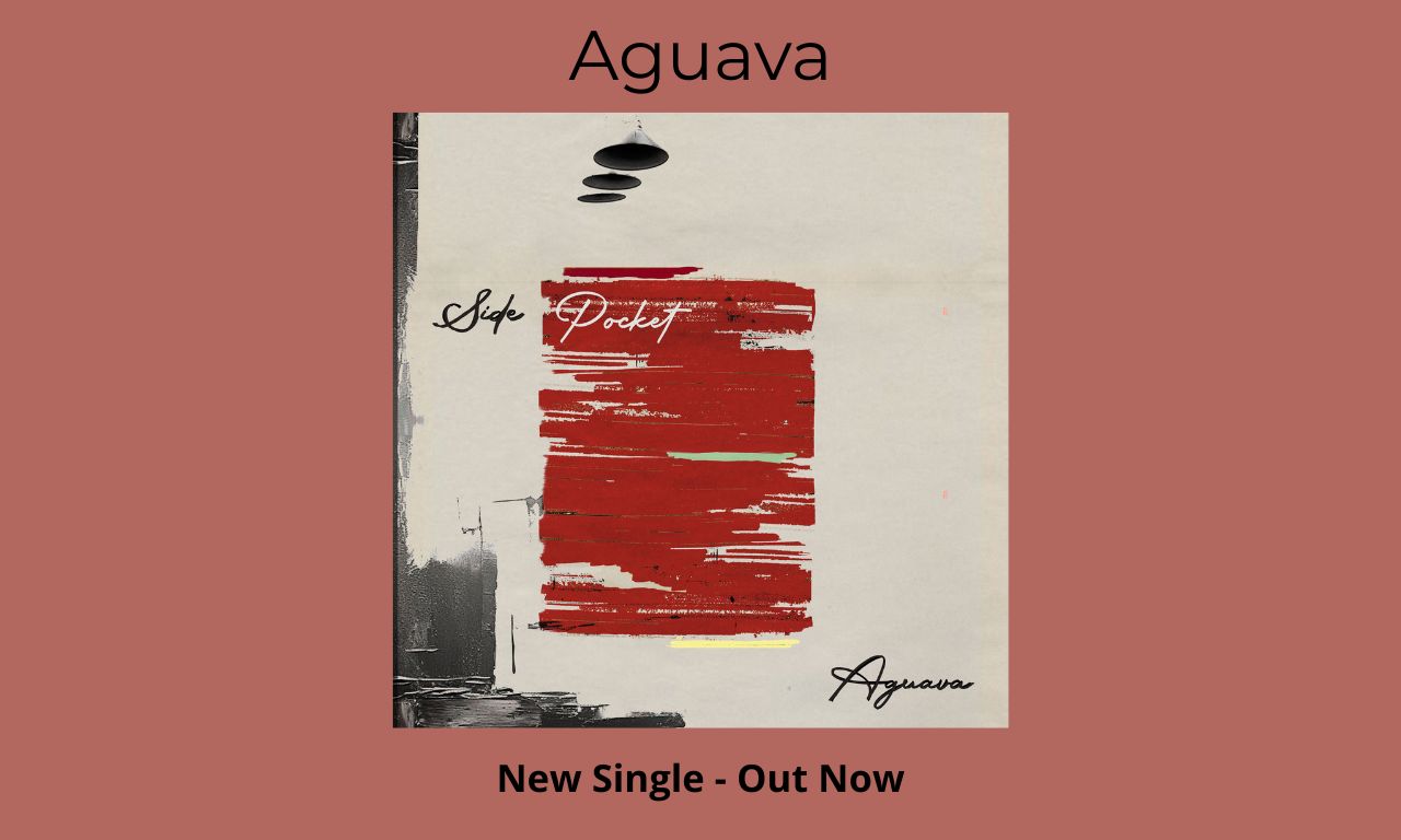 Aguava New Single Side Pocket - Out Now lofi chill house music jazz bossa nova